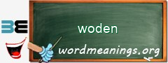 WordMeaning blackboard for woden